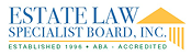 Estate Law Specialist Board, Inc.